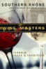 Wine Masters: Southern Rhône - Klaas de Jong