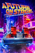 A Future on Stage: The Making of a Broadway Musical