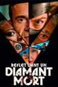 Affiche du film Reflet dans un diamant mort