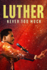 Luther: Never Too Much - Dawn Porter