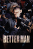 Better Man - Michael Gracey