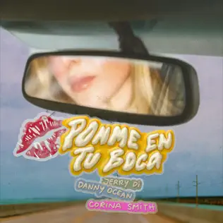 Jerry Di, Danny Ocean & Corina Smith – Ponme En Tu Boca – Single (2025)