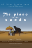 The Piano In the Sands (Le Piano des sables) - Arnaud Petitet