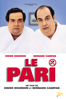 Le pari - Didier Bourdon & Bernard Campan