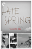 Late Spring (1949) - Yasujiro Ozu