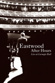 Eastwood After Hours: Live at Carnegie Hall
