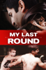 My Last Round - Julio Jorquera Arriagada