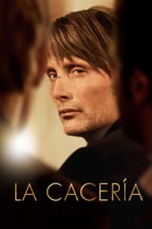 Poster for La Caza by Thomas Vinterberg