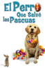 El perro que salvó las Pascuas - Sean Olson