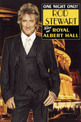 Rod Stewart: One Night Only! Rod Stewart Live at Royal Albert Hall - Rod Stewart Cover Art