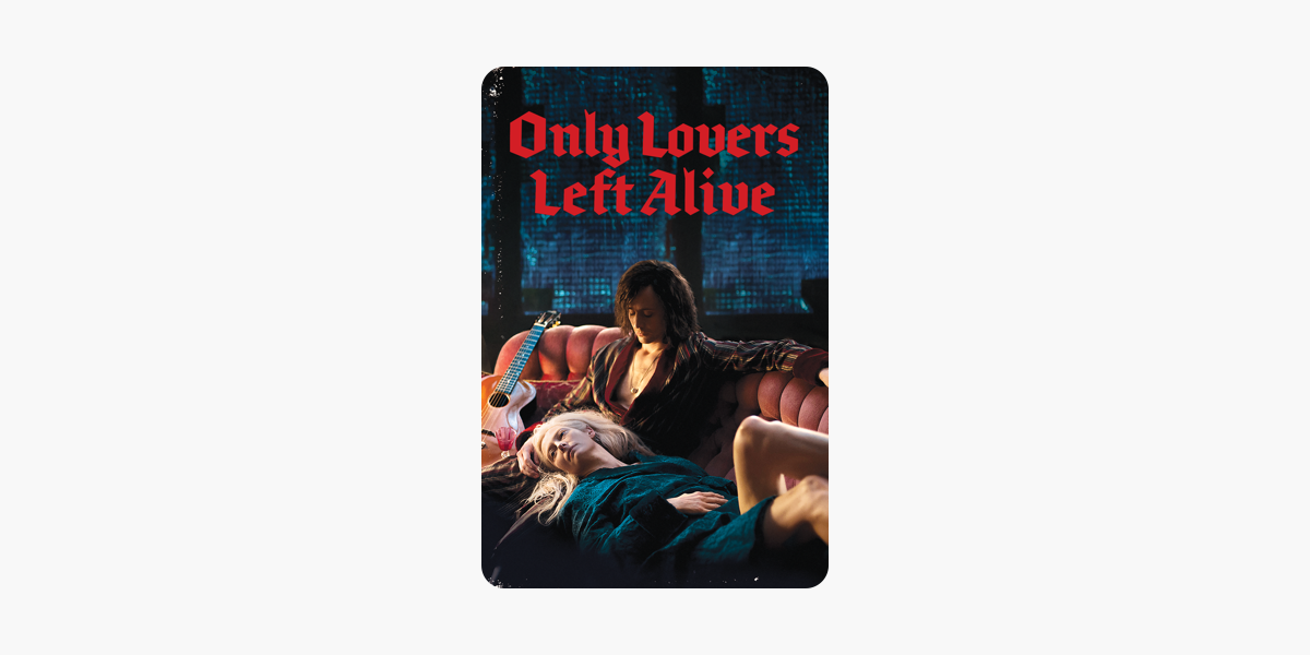 Only Lovers Left Alive on iTunes