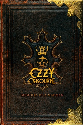 ‎Ozzy Osbourne: Memoirs of a Madman on iTunes