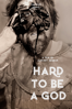 Hard to Be a God - Alexeï Guerman