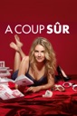 Affiche du film A coup sûr