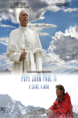 Pope John Paul II, A Saint, A Man