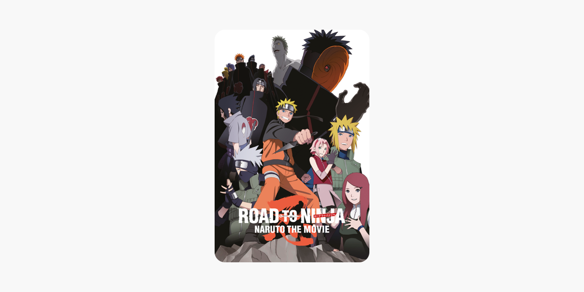 Naruto Shippuden The Movie Road To Ninja On Itunes