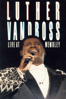 Luther Vandross: Live at Wembley - Luther Vandross