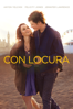 Con Locura - Drake Doremus