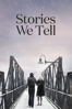 Stories We Tell - Sarah Polley