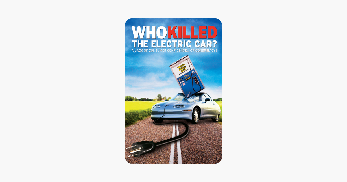 ‎Who Killed the Electric Car? on iTunes