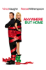 Anywhere But Home - Seth Gordon