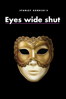Eyes Wide Shut - Stanley Kubrick