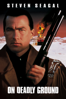 On Deadly Ground - Steven Seagal