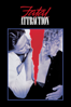 Fatal attraction - Adrian Lyne