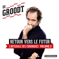 Télécharger Les Chroniques de Stéphane De Groodt, Vol. 2 Episode 8