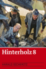 Hinterholz 8 - Harald Sicheritz