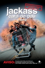 Capa do filme Jackass Cara-de-Pau: O Filme