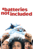 *Batteries Not Included - Matthew Robbins