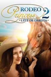 Rodéo Princess 2 : L'été de Dakota