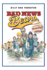 Bad News Bears (2005) - Richard Linklater