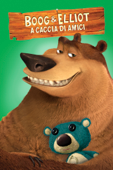 Boog & Elliot - A Caccia Di Amici (Open Season)