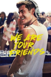 Poster for We Are Your Friends by Max Joseph