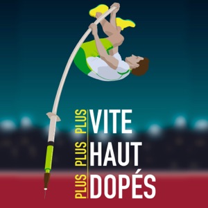 Plus haut, plus vite, plus dopés - Episode 1