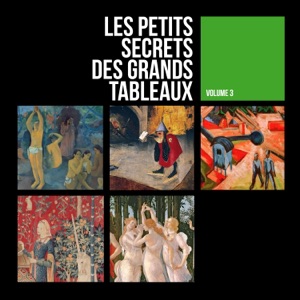 Les petits secrets des grands tableaux - Volume 3 - Episode 2