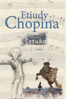 The Chopin Shorts: Art Collection - Dorota Kobiela, Przemyslaw Anusiewicz & Janusz Martyn