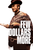 For a Few Dollars More - Sergio Leone