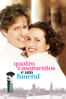 Quatro Casamentos E Um Funeral - Mike Newell