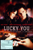 Lucky You - Curtis Hanson