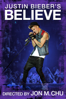 Justin Bieber's Believe - Jon M. Chu