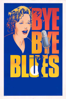 Bye Bye Blues - Anne Wheeler