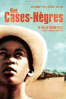 Rue Cases-Nègres - Euzhan Palcy