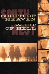 South of Heaven, West of Hell