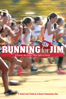 Running for Jim - Robin Hauser Reynolds & Dan Noyes