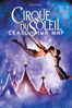 Cirque du Soleil: СКАЗОЧНЫЙ МИР - Andrew Adamson