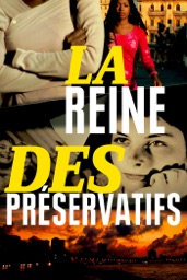 La reine des préservatifs