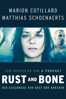 Rust and Bone - Der Geschmack von Rost und Knochen - Jacques Audiard